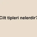 cilt-tipleri-nelerdir