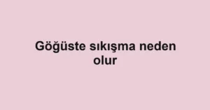 goguste-sikisma-neden-olur